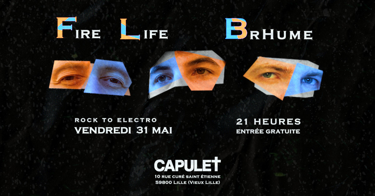 Visuel de l’évènement : Fire Life + BrHume Les regards des musiciens avec un effet de couleur bleu / orange Rock to electro Vendredi 31 mai CAPULET (Lille)